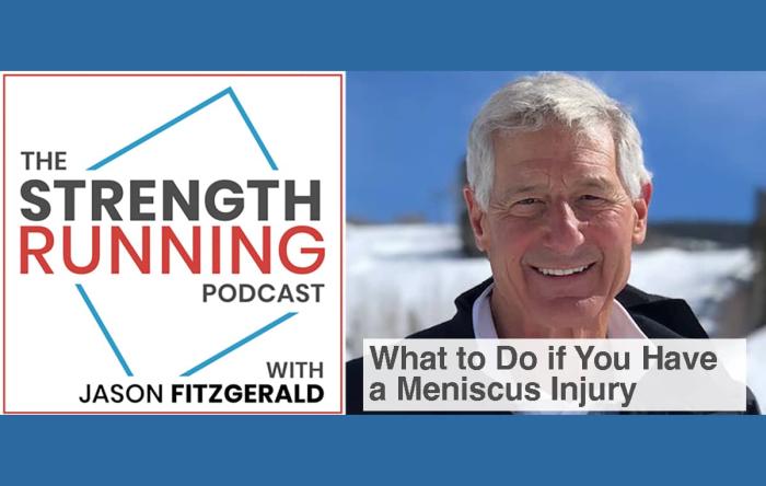 What to Do if You Have a Meniscus Injury, With Dr. Kevin Stone The Strength Running Podcast